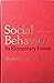 Social Behavior by George C. Homans