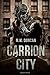 Carrion City by Duncan, M.W...
