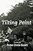 Tilting Point by Scott, Peter Dale (2012) Paperback