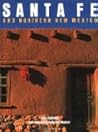 Santa Fe & Northern New Mexico
