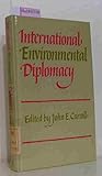 International Environmental Diplomacy