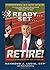 Ready...Set...Retire!: Financial Strategies for the Rest of Your Life Paperback March 1, 2008