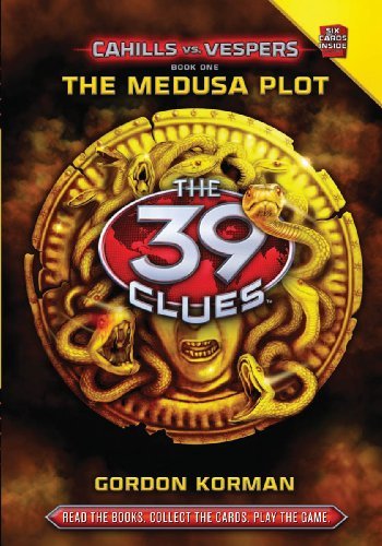 Gordon Korman'sThe 39 Clues: Cahills vs. Vespers Book 1: The Medusa Plot [Hardcover]2011
