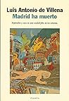 Madrid ha muerto: Esplendores, ruido y caos de una ciudad feliz de los ochenta