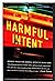 Harmful Intent