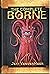 The Complete Borne - Signed Limited Edition