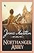 Northanger Abbey by Jane Austen