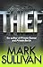 Thief (Robin Monarch 3) by Mark Sullivan (2015-01-01)