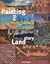 Painting the Land Story