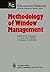 Methodology of Window Management: Proceedings of an Alvey Workshop at Cosener's House, Abingdon, UK, April 1985 (Focus on Computer Graphics) (2013-10-04)