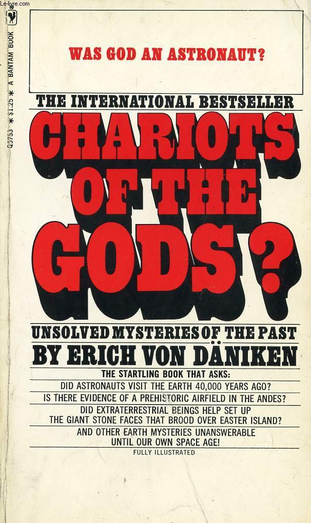 Chariots Of The Gods? : Unsolved Mysteries Of The Past