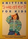 Knitting Sweaters for Kids Knitting Sweaters for Kids