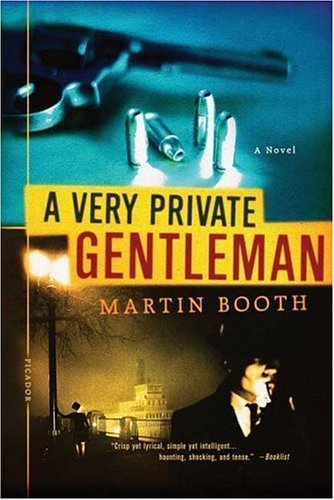 A Very Private Gentleman: A Novel