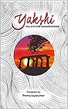 Yakshi by Malayattoor Ramakrishnan
