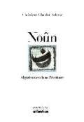 Noûn: Algériennes dans l'écriture (Les colonnes d'Hercule) (French Edition)