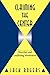 Claiming the Center: Churches and Conflicting Worldviews by Jack Rogers (1995-11-01)