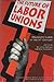 The Future Of Labor Unions by Julius G. Getman