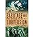 Sabotage and Subversion: The SOE and OSS at War (Paperback) - Common