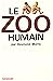 Le zoo humain (Documents Etrangers)