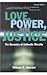 Love, Power, and Justice by William S. Hatcher by William S. Hatcher