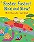 Faster Faster Nice And Slow (Picture Puffin) by Nick Sharratt (2006-08-29)
