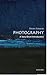 Photography( A Very Short Introduction)[PHOTOGRAPHY][Paperback]