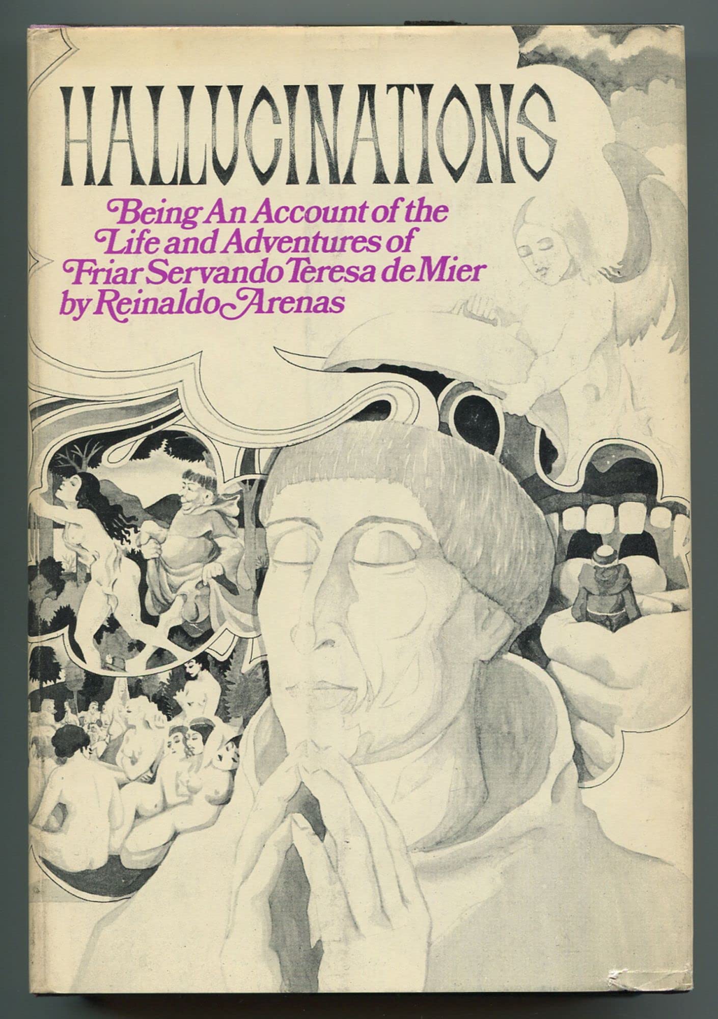 Hallucinations: Being an Account of the Life and Adventures of Friar Servando Teresa de Mier