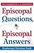 Episcopal Questions, Episcopal Answers: Exploring Christian Faith (Paperback) - Common
