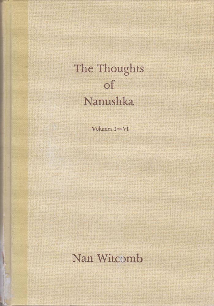 The Thoughts of Nanushka volumes I-VI (Volumes I-VI)