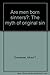 Are men born sinners?: The myth of original sin