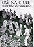 Cre Na Cille (Irish Edition) by Mairtin O Direain (2009) Paperback