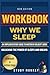 WORKBOOK :WHY WE SLEEP: AN ...