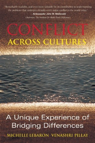 Conflict Across Cultures: A Unique Experience of Bridging Differences by Michelle LeBaron, Venashri Pillay (October 10, 2006) Paperback