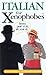 Italian for Xenophobes (Xenophobe's Guides) (Xenophobes Phrase Books) by Drew Launay (2006)