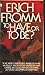 To Have or to Be by Fromm, Erich(October 1, 1983) Mass Market Paperback