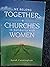 We Belong Together: Churches in Solidarity With Women