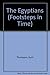 The Egyptians (Footsteps in Time) by Ruth Thompson (1998-03-03)