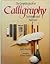COMPLETE GUIDE TO CALLIGRAPHY (0000)