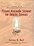 FROM ARCADE STREET TO MAIN STREET - A HISTORY OF THE SEEGER R... by James B. Bell