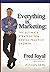 Everything is Marketing: Th...