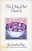 The Only Diet There Is by Ray, Sondra (1987) Paperback