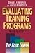 Evaluating Training Programs: The Four Levels by Donald L. Kirkpatrick (1-Nov-1994) Hardcover