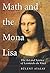 Bulent Atalay: Math and the Mona Lisa : The Art and Science of Leonardo Da Vinci (Paperback); 2014 Edition
