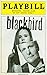 BLACKBIRD - PLAYBILL - APRI...