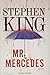 Mr. Mercedes by Stephen King by Stephen  King