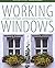 Working Windows: A Guide to the Repair and Restoration of Wood Windows by Terry Meany (2008-04-01)