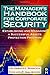 The Manager's Handbook for Corporate Security: Establishing and Managing a Successful Assets Protection Program by Kovacich CFE CPP CISSP, Gerald L., Halibozek MBA, Edward (2003) Hardcover
