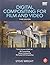 [(Digital Compositing for Film and Video)] [ By (author) Steve Wright ] [May, 2010]