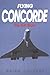 Flying Concorde: The Full Story by Calvert, Brian (2002) Paperback
