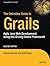 The Definitive Guide to Grails (Expert's Voice in Web Develop... by Graeme Rocher
